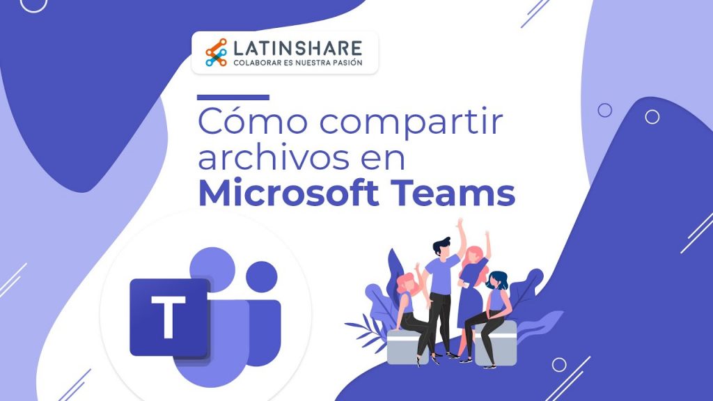 Cómo compartir un archivo en Microsoft Teams
